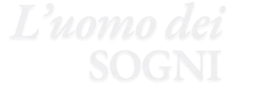 L’uomo dei sogni